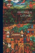 Amérique Latine... af Carlos Calvo