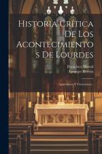 Historia Crítica De Los Acontecimientos De Lourdes af Georges Bertrin