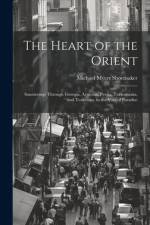 The Heart of the Orient af Michael Myers Shoemaker