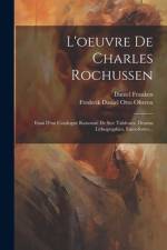 L'oeuvre De Charles Rochussen af Daniel Franken