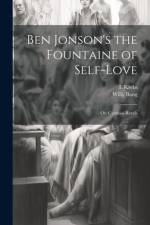 Ben Jonson's the Fountaine of Self-Love af Willy Bang