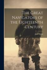 The Great Navigators of the Eighteenth Century af Jules Verne