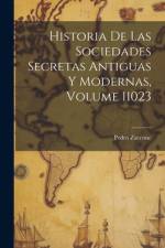 Historia De Las Sociedades Secretas Antiguas Y Modernas, Volume 11023 af Pedro Zaccone