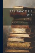 Les Fiancés De 1812 af Joseph Doutre