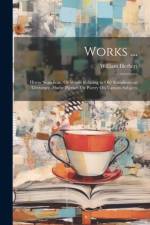 Works ... af William Herbert