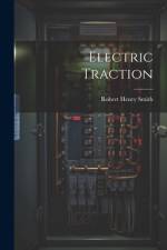 Electric Traction af Robert Henry Smith