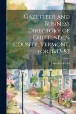 Gazetteer and Business Directory of Chittenden County, Vermont, for 1882-83 af Hamilton Child