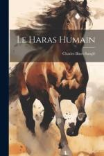 Le Haras Humain af Charles Binet-SanglÃ©