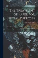 The Treatment of Paper for Special Purposes af Louis Edgar AndÃ©s