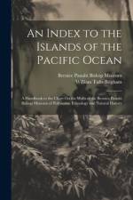 An Index to the Islands of the Pacific Ocean af William Tufts Brigham