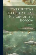 Contributions to the Natural History of the Isopoda; Volume 1 af Harriet Richardson