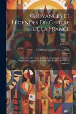 Croyances Et Légendes Du Centre De La France af Germain Laisnel de la Salle