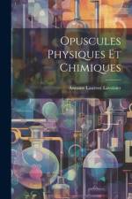 Opuscules Physiques Et Chimiques af Antoine Laurent Lavoisier