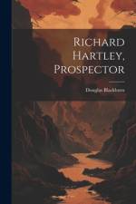 Richard Hartley, Prospector af Douglas Blackburn
