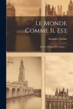 Le Monde Comme Il Est af Astolphe Custine