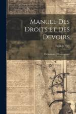 Manuel Des Droits Et Des Devoirs af Francis Wey