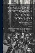 Voyages Up the Mediterranean and in the Indian Seas af James Abraham Heraud