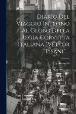 Diario Del Viaggio Intorno Al Globo Della Regia Corvetta Italiana 