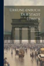 Urkundenbuch Der Stadt Lübeck af Verein F Geschichte Und Altertumskunde