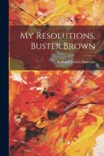 My Resolutions, Buster Brown af Richard Felton Outcault