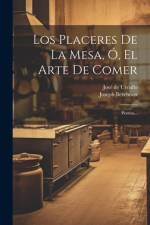 Los Placeres De La Mesa, Ó, El Arte De Comer af Joseph Berchoux