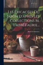 Les Éricacées Du Japon D'après Les Collections M. L'abbé Faurie... af Henri De Boissieu