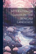 Niti Katha Or Fables In The Bengali Language