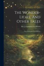 The Wonder-light, And Other Tales