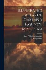 Illustrated Atlas of Oakland County, Michigan