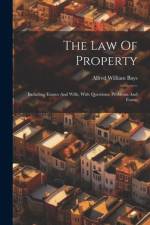The Law Of Property af Alfred William Bays