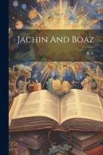 Jachin And Boaz af R S
