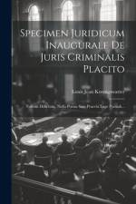 Specimen Juridicum Inaugurale De Juris Criminalis Placito af Louis Jean Koenigswarter
