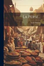 La Perse... af Louis Dubeux