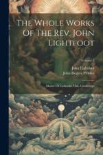 The Whole Works Of The Rev. John Lightfoot af John Lightfoot