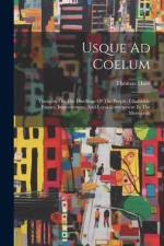 Usque Ad Coelum af Thomas Hare