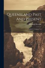 Queensland Past And Present af Thornhill Weedon