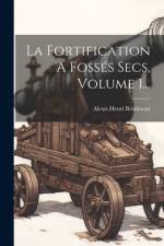La Fortification A Fossés Secs, Volume 1... af Alexis Henri Brialmont