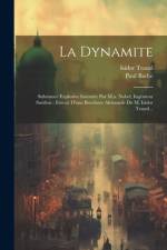 La Dynamite af Paul Barbe