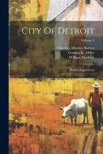 City Of Detroit af Clarence Monroe Burton