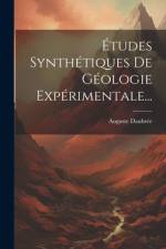Études Synthétiques De Géologie Expérimentale... af Auguste DaubrÃ©e