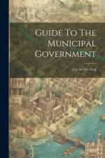 Guide To The Municipal Government