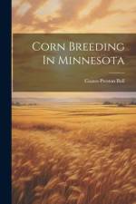 Corn Breeding In Minnesota af Coates Preston Bull