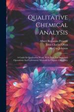 Qualitative Chemical Analysis af Albert Benjamin Prescott