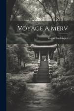 Voyage A Merv af Edgar Boulangier
