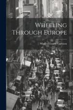 Wheeling Through Europe af Winfred Ernest Garrison