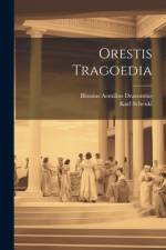 Orestis Tragoedia af Blossius Aemilius Dracontius