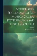 Scriptores Ecclesiastici De Musica Sacra Potissimum...martino Gerberto af Martin Gerbert