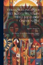Verhandeling Over Het Booze Wezen In Het Bijgeloof Onzer Natie af Antonie Niermeyer