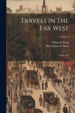 Travels In The Far West af Edmund Flagg