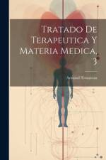 Tratado De Terapeutica Y Materia Medica, 3 af Armand Trousseau